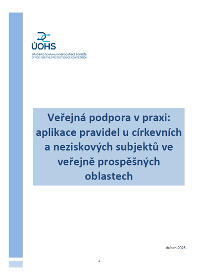 Veřejná podpora v praxi:
    aplikace pravidel u církevních a neziskových subjektů ve veřejně prospěšných
    oblastech